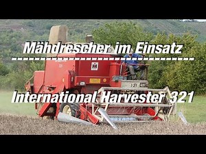 Mähdrescher im Einsatz: (Folge 6) International Harvester 321 (FULL HD Film)