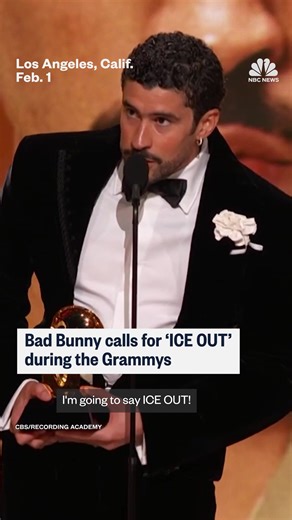"Before I say thanks to God, I'm going to say, 'ICE out,'" Bad Bunny said after he took the stage to accept his Grammy for best música urbana album for “Debí Tirar Más Fotos.” | NBC News