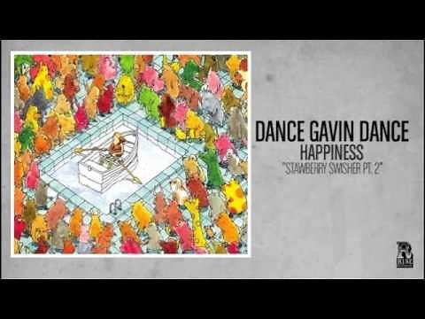 Dance Gavin Dance - Strawberry Swisher Pt2