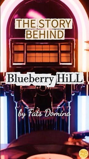 Fats Domino - Blueberry Hill | The Story Behind