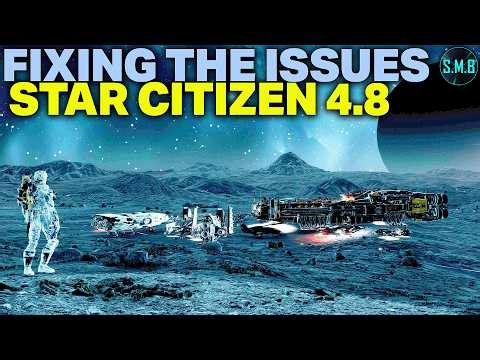 The Problems of Star Citizen 4.8 - CIG Speak Out!