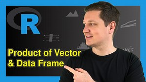 Calculate Product of Vector & Data Frame in R (Example) | prod Function