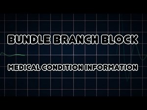 Bundle Branch Block (Medical Condition)