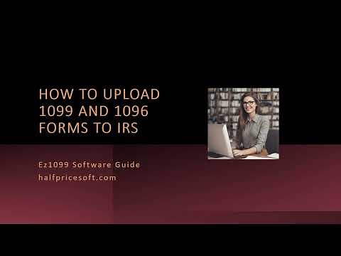 How to Upload 1099 and 1096 Forms to IRS