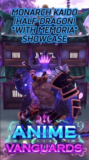 Monarch Kaido (Half-Dragon) Showcase | Anime Vanguards Roblox