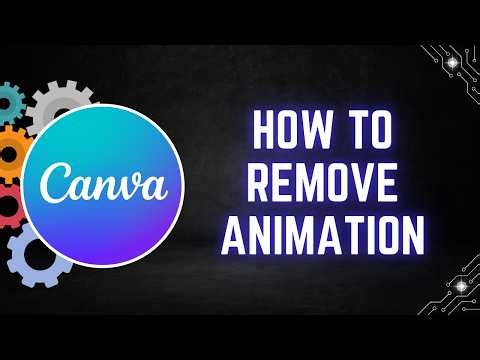 Canva Tutorial: How to Remove Animation from Your Design