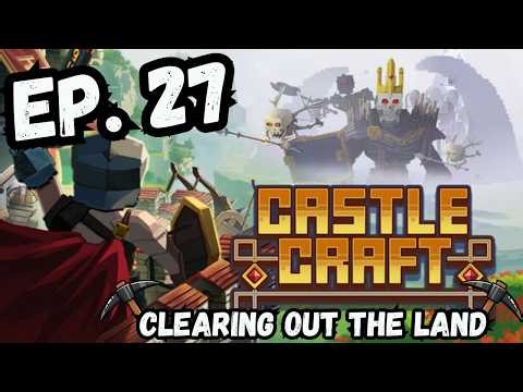 Castle Craft - EP 27 - Prepping the area to build a massive fortress