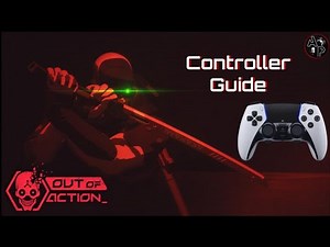 Out of Action - Controller Guide for Steam Input - Play NOW!