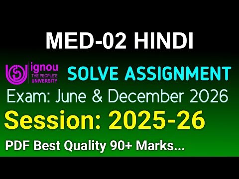 MED 2 Solved Assignment 2025-26 , MED 2 Solved Assignment 25-26, MED-02 Assignment