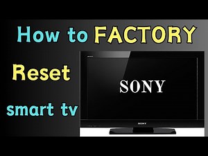How to Reset Sony Tv to Factory Settings 2024