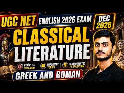 Classical Literature Explained | Greek & Roman Literature | UGC NET English 2026 Complete Lecture