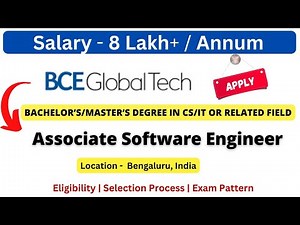 BCE Global Tech off Campus Drive for 2025/2026 Graduate | Associate Software Engineer Salary-8 LPA