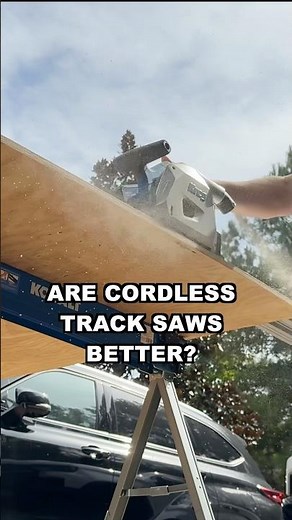 Be Honest, Are CORDLESS Track Saws Better?