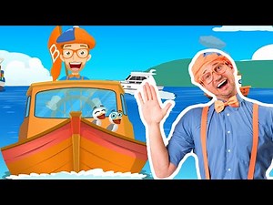 Boat Song And Lots more Kids Songs! Blippi | Educational Videos For Children!