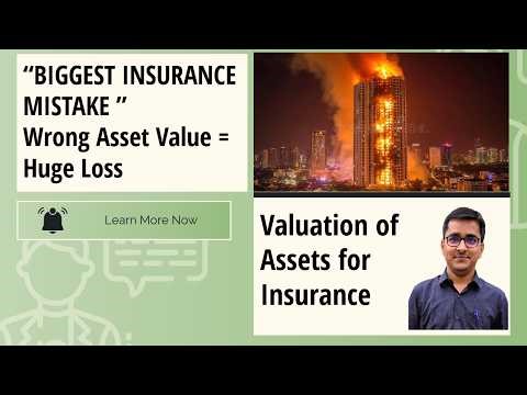 Valuation Of Assets For Insurance? Value for Insurance? Value for Insurance for maximum claims value