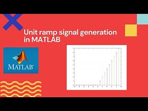 Matlab program for genrating unit Ramp signal