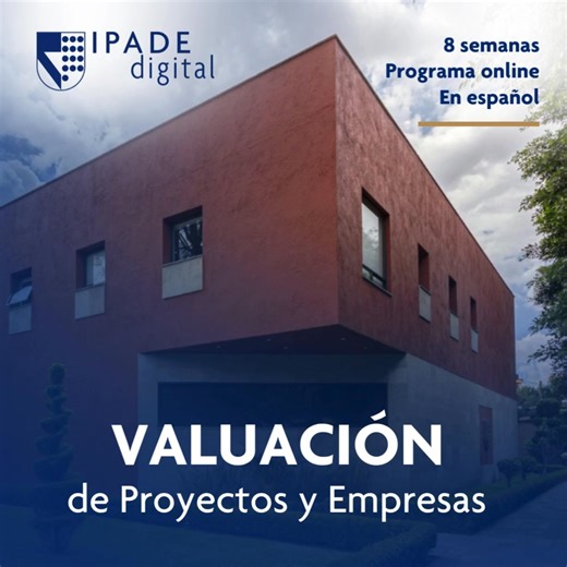 Adquiere herramientas para asegurar tus decisiones de inversión en proyectos rentables para accionistas e inversionistas de capital de riesgo. | IPADE Business School