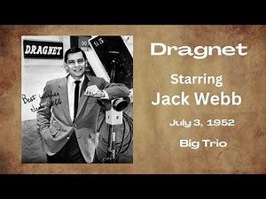 Dragnet - Big Trio - July 3, 1952 - Old-Time Radio Drama