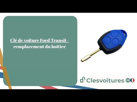 Remplacement du boîtier de la clé de voiture Ford Transit 1