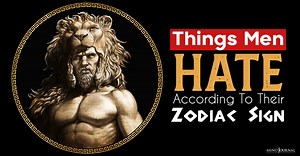 Things Men Hate According To Their Zodiac Sign