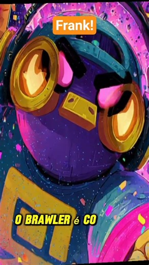 ele saiu do filme para o jogo Brawl Stars!