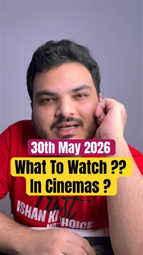 What To Watch In Cinema 30th MAY #movie