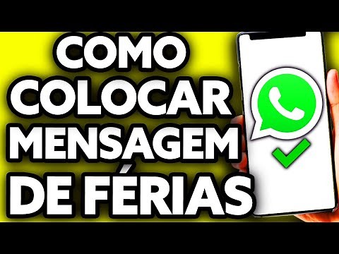 Como Colocar Mensagem de Férias no WhatsApp (Muito Fácil!)