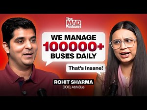 Why I Left Everything to Fix Indian Bus Travel | AbhiBus COO - Rohit Sharma | MAD Podcast EP2