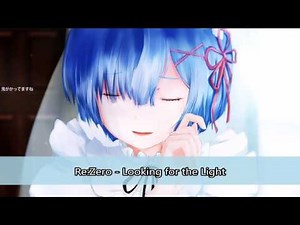 Re:Zero - Looking for the Light