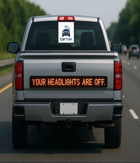 "CarTalk" — Smart Vehicle-to-Vehicle Messaging System A compact, app-controlled LED display mounted on the back (or sides) of a vehicle, allowing drivers to communicate short, safe, pre-approved messages with one tap. | What if we had this