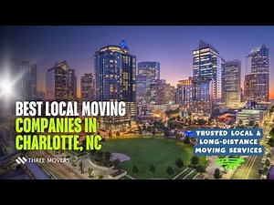Best Movers in Charlotte, NC | Trusted Local & Long-Distance Moving Services