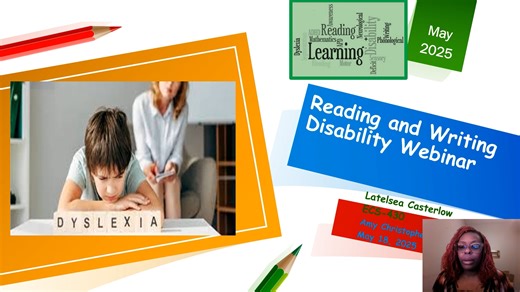 ECS-430Reading and Writing Disability Webinar_Latelsea Casterlow