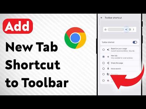 How to Add New Tab Shortcut to Chrome Toolbar on Mobile (Updated)