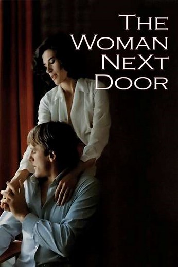 The Woman Next Door (1981) - Movie