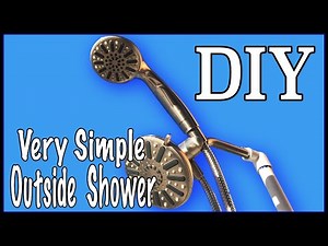 Simple Outside Shower Install | For Beginners