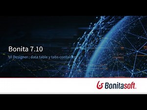 Bonita 7.10: UID data table widget y tabs container mejoras