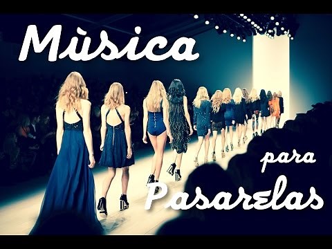 MUSIC FOR FASHION SHOWS ★ 2017