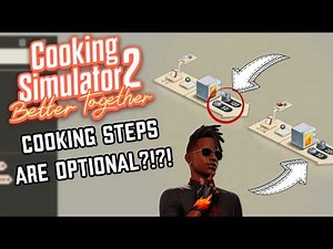 Cooking Simulator 2 Lies To You… Are recipes optional?