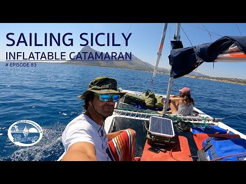 Sailing Sicily with an Inflatable Catamaran (The Sailing Family) Ep.83