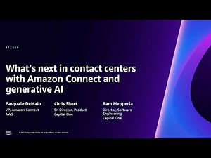 AWS re:Invent 2023 - What’s next in contact centers with Amazon Connect and generative AI (BIZ216)