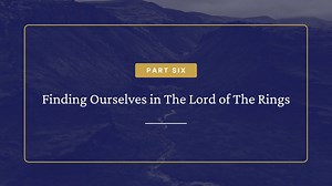 Finding Ourselves in the Lord of the Rings - Season 1 - Formed