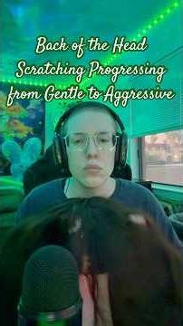 Gentle to Aggressive Back of the Head Scratching Progression