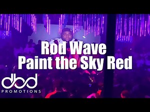 Rod Wave - Paint the Sky Red (LIVE)