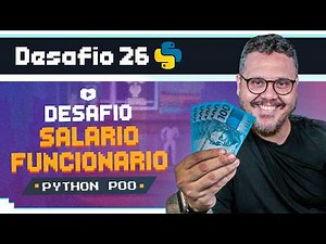 Criei um sistema que calcula salário automaticamente - Curso Python POO: Desafio 26