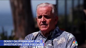 Deadly California boat fire: Investigators look for cause