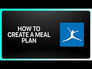 How To Create a Meal Plan in MyFitnessPal Tutorial
