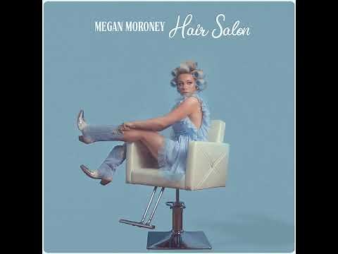 Hair Salon - Megan Moroney (Official Audio)