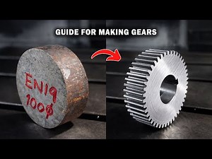 Precision Gear Machining - Making a Gear Wheel Step by Step