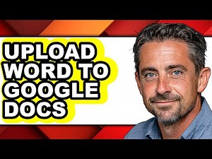 How to Upload Word to Google Docs - Full Guide