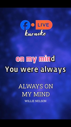 Always on my mind- Willie Nelson/karaoke #karaoke #karaoketime #videoke #videoketime | SING Karaoke PAGE